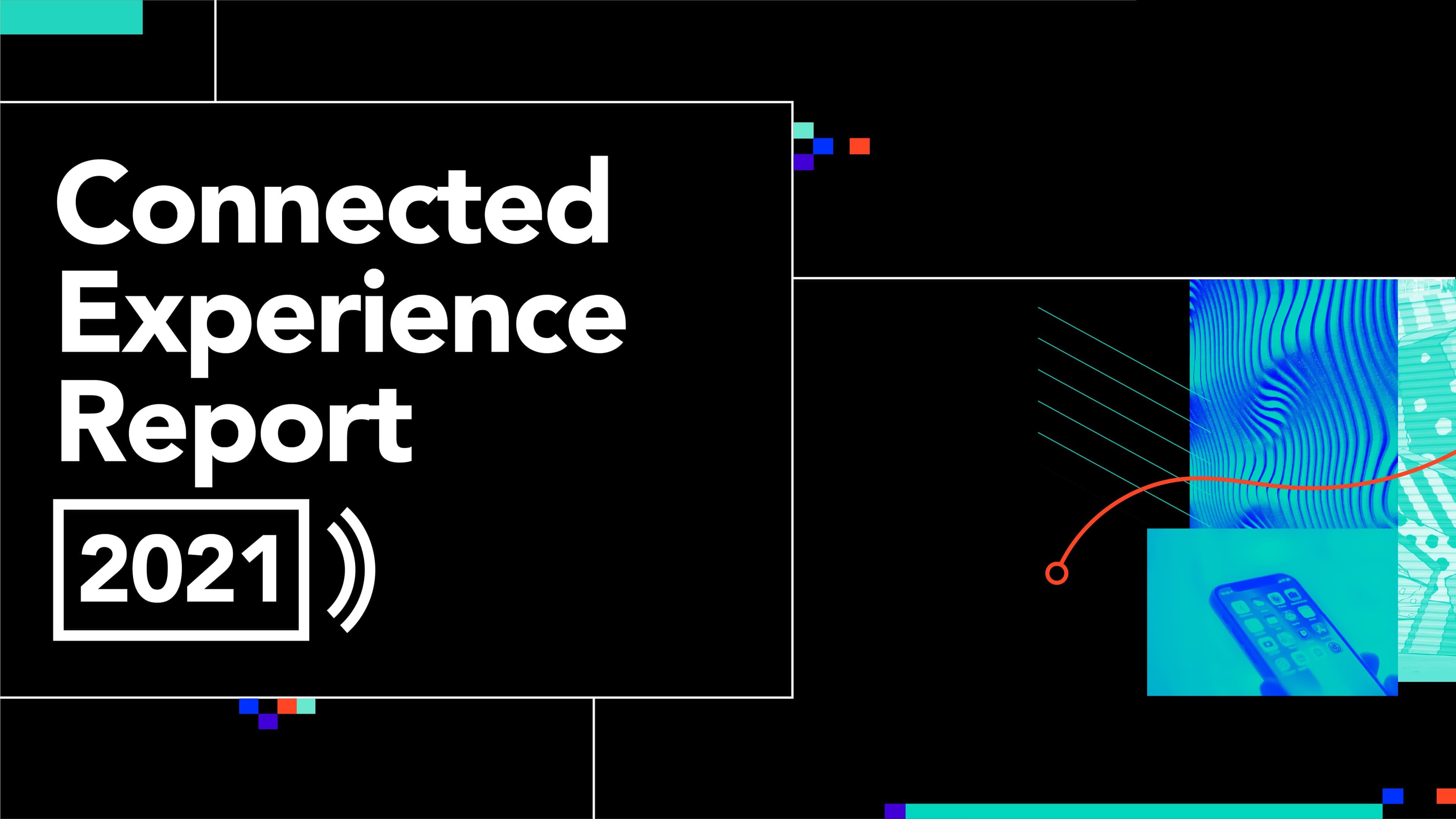 Connected Experience Report Vol. 1